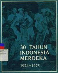 Image of 30 Tahun Indonesia Merdeka 1974-1975