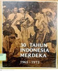Image of 30 Tahun Indonesia Merdeka 1945-1949