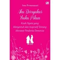 Image of Aku Bersyukur Ibuku Pikun