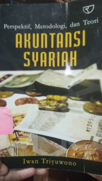 Image of Akuntansi Syariah (Perspektif, Metodologi, dan Teori)