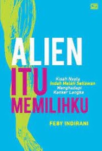 Image of Alien Itu Memilihku