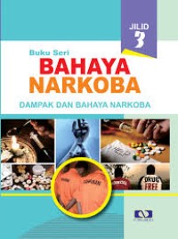 Image of Bahaya Narkoba : Dampak dan Bahaya Narkoba Jilid 3