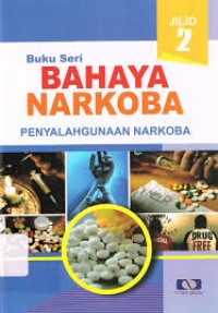 Image of Bahaya Narkoba : Penyalahgunaan Narkoba JIlid 2