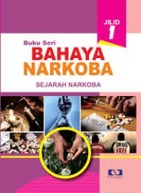 Image of Bahaya Narkoba : Sejarah Narkoba Jilid 1