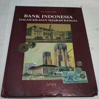 Image of Bank Indonesia Dalam Kilasan Sejarah Bangsa