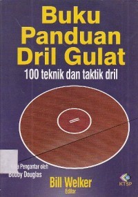 Image of Buku Panduan Dril Gulat 100 Teknik dan Taktik Dril