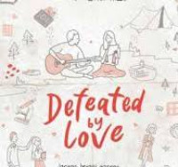 Image of Defeated by Love