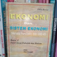 Image of Ekonomi dan Sistem Ekonomi Menurut Pancasila dan UUD 45 (Buku 1)