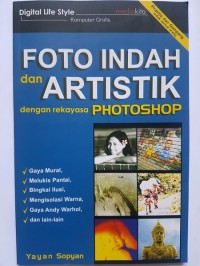 Image of Foto Indah dan Artistik dengan Rekayasa Photoshop
