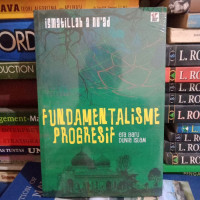 Image of Fundamentalisme Progresif Era Baru Dunia Islam