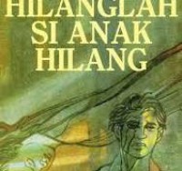 Image of Hilanglah Si Anak Hilang