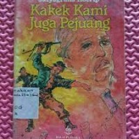 Image of Kakek Kami Juga Pejuang