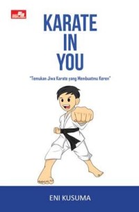 Image of Karate In You Temukan Jiwa Karate yang Membuatmu Keren