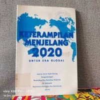 Image of Keterampilan Menjelang 2020 untuk Era Global