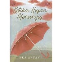 Image of Ketika Hujan Menangis