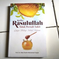 Image of Ketika Rasulullah Tidak Pernah Sakit Gaya Hidup Sehat Islami