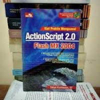 Image of Kiat Praktis Menguasai Action Script 2.0 Flash MX 2004