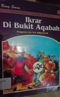 Image of Kisah Kisah Alquran Ikrar di Bukit Aqabah