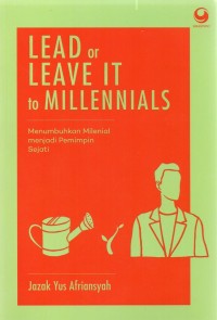 Image of Lead or Leave It to Millennials