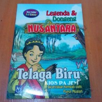 Image of Legenda Dan Dongeng  Nusantara Telaga Biru