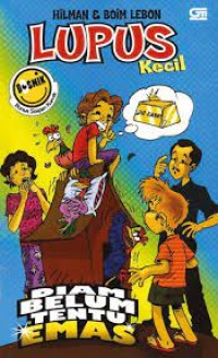 Image of Lupus Kecil, Diam belum tentu Emas