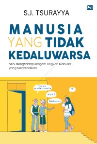 Image of Manusia Yang Tidak Kedaluwarsa