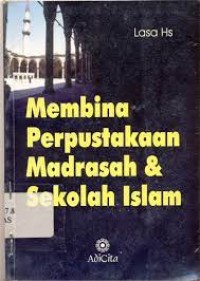 Image of Membina Perpustakaan Madrasah dan Sekolah Islam