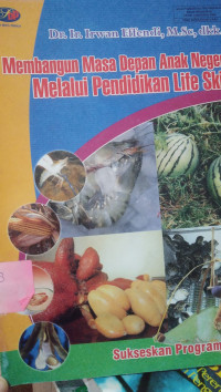 Image of Membuat Masa Depan Anak Negeri Melalui Pendidikan Life Skill