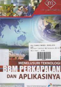 Image of Menelusuri Teknologi BBM Perkapalan dan Aplikasinya