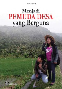 Image of Menjadi Pemuda  Desa yang Berguna