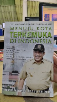 Image of Geliat Pembangunan Kota Pekanbaru menuju Kota Terkemuka di Indonesia