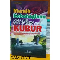 Image of Meraih Kebahagiaan di Alam Kubur
