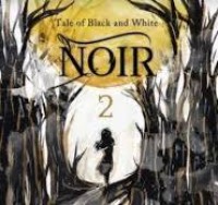 Image of Noir 2; Tale of Black and White