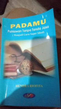 Image of Padamu Pahlawan Tanpa Tanda Jasa