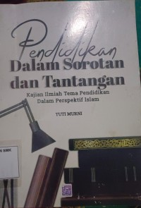 Image of Pendidikan dalam Sorotan dan Tantangan