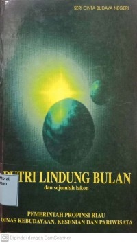 Image of Putri Lindung Bulan Dan Sejumlah Lakon
