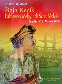 Image of Raja kecik Pahlawan Melayu di Selat Melaka