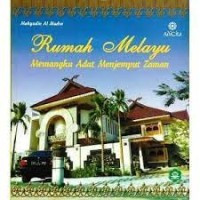 Image of Rumah Melayu Memangku Adat Menjemput Zaman