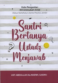 Image of Santri Bertanya Ustadz Menjawab