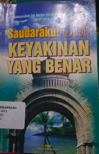 Image of Saudaraku! Inilah Keyakinan yang Benar