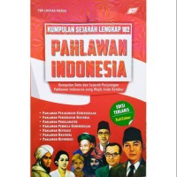 Image of Sejarah Lengkap Pahlawan Indonesia
