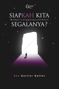 Image of Siapkah Kita Mempertanggungjawabkan Segalanya?