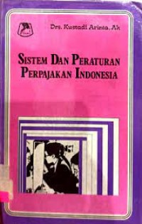Image of Sistem dan Peraturan Perpajakan Indonesia
