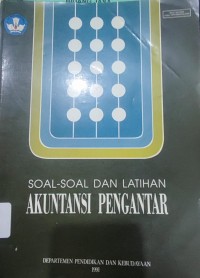 Image of Soal-Soal dan Latihan Akuntansi Pengantar
