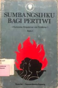 Image of Sumbangsihku Bagi Pertiwi ( Kumpulan Pengalaman dan Pemikiran ) Buku 1