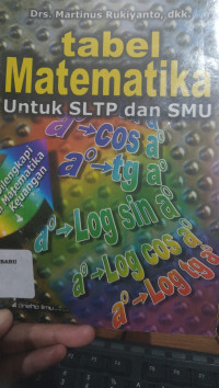 Image of Tabel Matematika untuk SLTP dan SMU