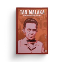 Image of Tan Malaka Bapak Republik yang Dilupakan