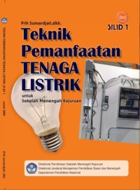 Image of Teknik Pemanfaatan Tenaga Listrik Jilid 1