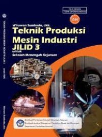 Image of Teknik Produksi Mesin Indurtri Jilid 1