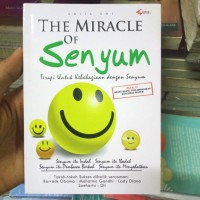 Image of The Miracle Of Senyum: Terapi Untuk Kebahagiaan Dengan Senyum